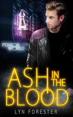Ash in the Blood by Lyn Forester