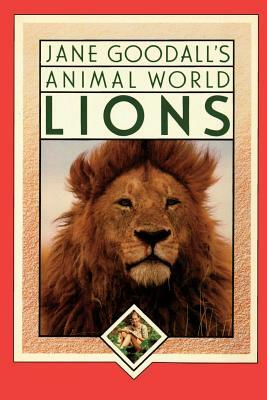 Lions, Jane Goodall's Animal World by Leslie MacGuire