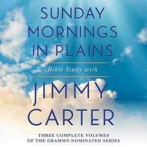 Sunday Mornings in Plains Collection: Bible Study with Jimmy Carter by 