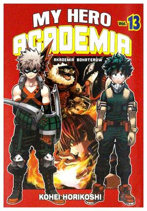 My Hero Academia - Akademia bohaterów #13 by Kōhei Horikoshi