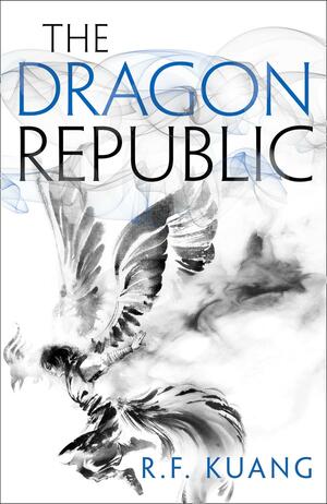 The Dragon Republic by R.F. Kuang