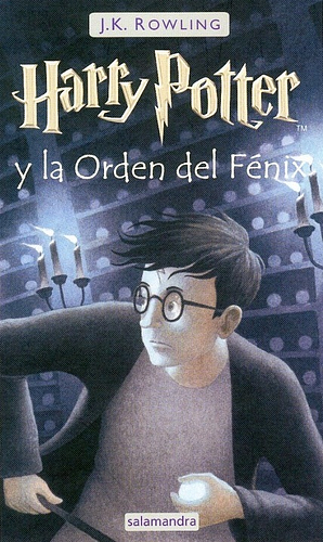 Harry Potter y la Orden del Fénix by J.K. Rowling