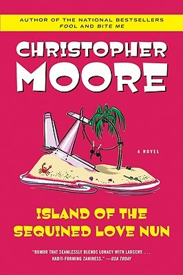 Island of the Sequined Love Nun by Christopher Moore