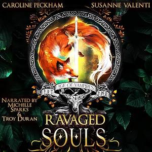 Ravaged Souls by Caroline Peckham, Susanne Valenti