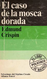 El caso de la mosca dorada by Edmund Crispin