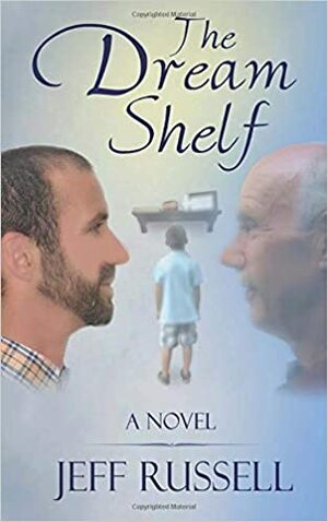 The Dream Shelf by Jeff Russell
