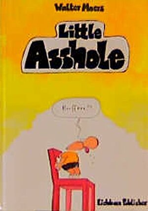 Little Asshole by Walter Moers