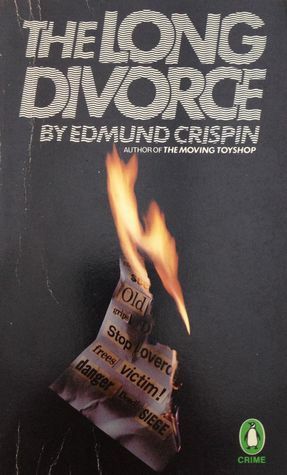 The Long Divorce by Edmund Crispin