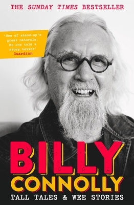 Tall Tales and Wee Stories by Billy Connolly