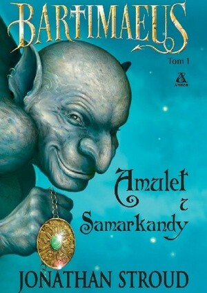 Amulet z Samarkandy by Jonathan Stroud