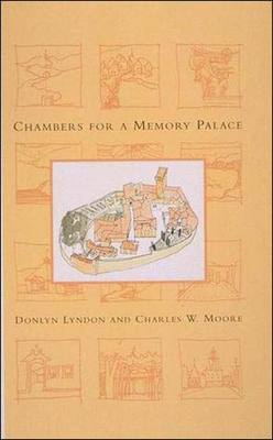 Chambers for a Memory Palace by Donlyn Lyndon, Charles W. Moore