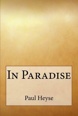 In Paradise by Paul Heyse