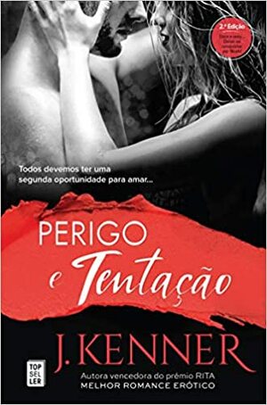 Perigo e Tentação by J. Kenner