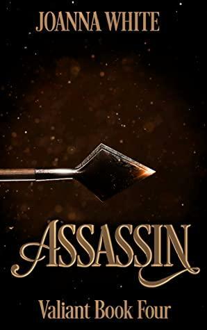 Assassin by Joanna White