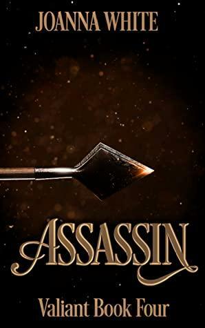 Assassin by Joanna White