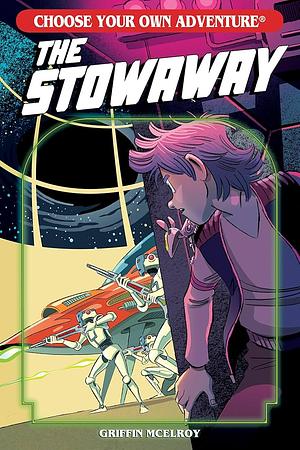 The Stowaway by Griffin McElroy