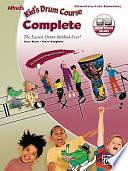 Alfred's Kid's Drum Course Complete: The Easiest Drum Method Ever! : Elementary-late Elementary by Steve Houghton, Dave Black