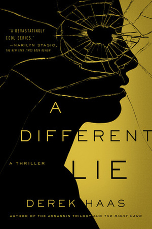 A Different Lie by Derek Haas
