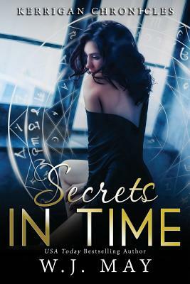 Secrets in Time: Paranormal Fantasy Young Adult New Adult Romance by W.J. May