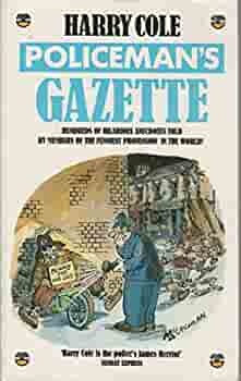 Policeman's Gazette by Harry Cole