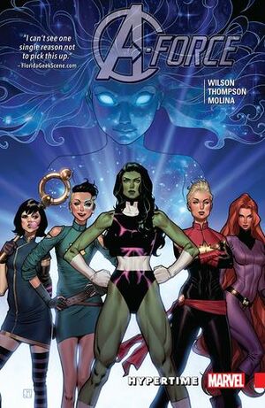 A-Force, Volume 1: Hypertime by Kelly Thompson, Marguerite Bennett, Jorge Molina, G. Willow Wilson, Jim Cheung