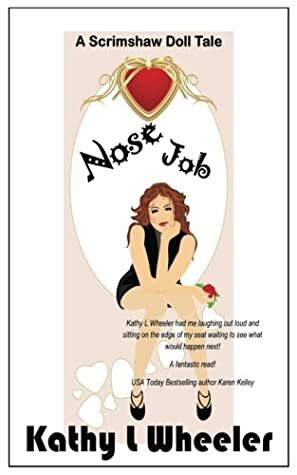 Nose Job: A Scrimshaw Doll Tale by Kathy L Wheeler