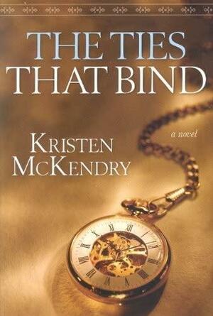 The Ties That Bind by Kristen McKendry