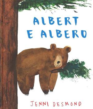 Albert e Albero by Jenni Desmond