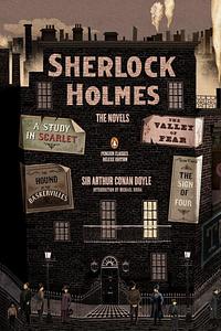 Sherlock Holmes: The Novels: (Penguin Classics Deluxe Edition) by Sir Arthur Conan Doyle by Arthur Conan Doyle, Arthur Conan Doyle