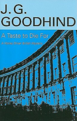 A Taste to Die for by J.G. Goodhind