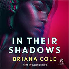 In Their Shadows by Briana Cole