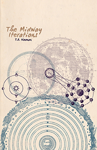 The Midway Iterations by T.A. Noonan