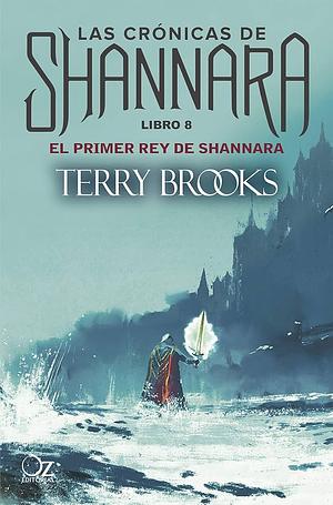 El primer rey de Shannara by Terry Brooks