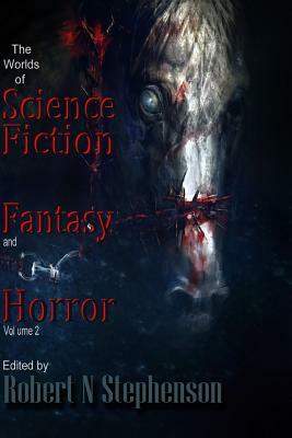 The Worlds of Science Fiction, Fantasy and Horror by Robert N. Stephenson