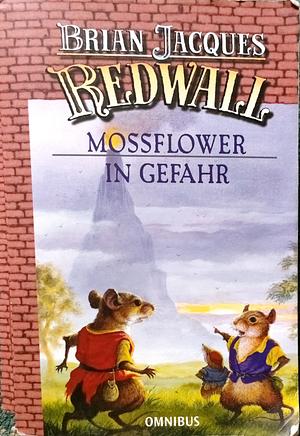 Redwall: Mossflower in Gefahr. ... by Brian Jacques