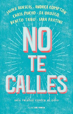 No te calles by Benito Taibo