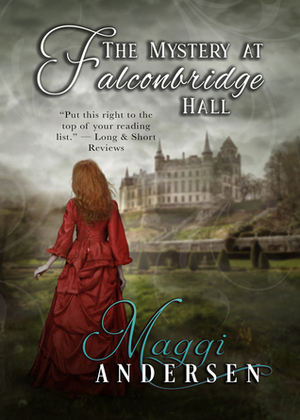 The Mystery at Falconbridge Hall by Maggi Andersen
