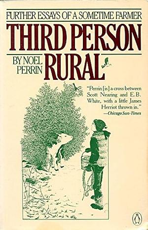 Third Person Rural by Noel Perrin, Noel Perrin