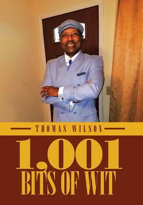 1,001 Bits of Wit by Thomas Wilson