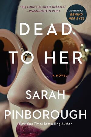 Dead to Her by Sarah Pinborough