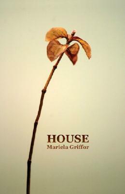 House by Mariela Griffor