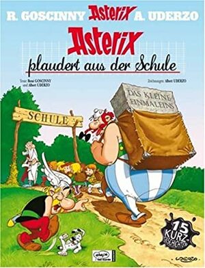 Asterix plaudert aus der Schule by René Goscinny, Albert Uderzo