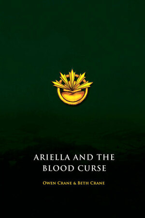 Ariella and the Blood Curse by Owen Crane, Beth Crane