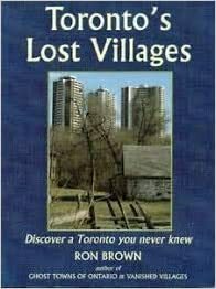 Toronto's Lost Villages by Ron Brown