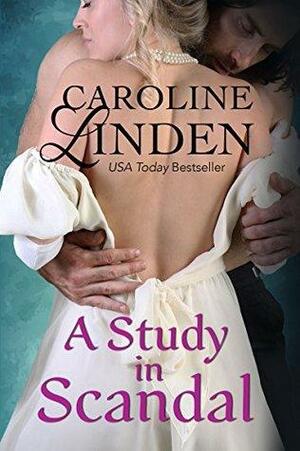 A Study in Scandal by Caroline Linden