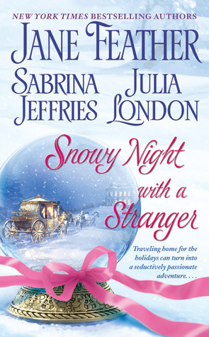 Snowy Night with a Stranger by Jane Feather, Julia London, Sabrina Jeffries
