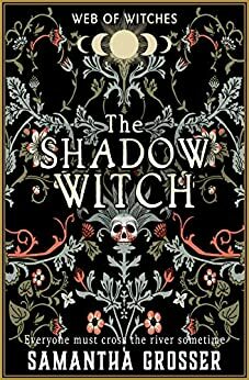 The Shadow Witch by Samantha Grosser