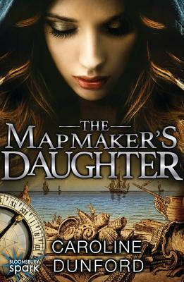 The Mapmaker's Daughter by Caroline Dunford