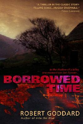 Borrowed Time by Robert Goddard