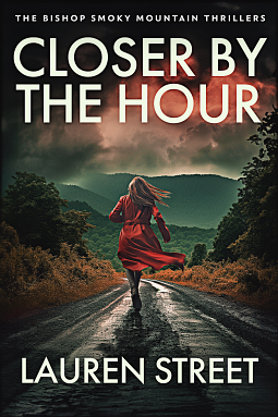 Closer By The Hour by Lauren Street